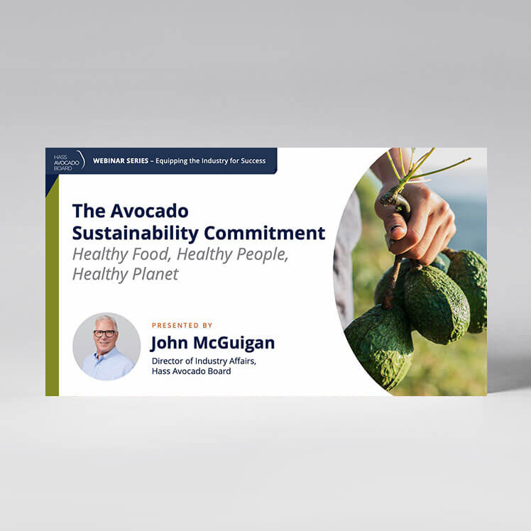The Avocado Sustainability Commitment. Healthy Food, Healthy People